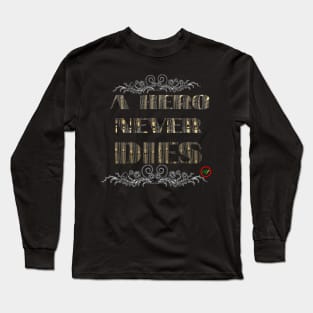 Honor a LEGEND Long Sleeve T-Shirt